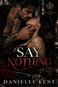 Say Nothing: Dark bratva bdsm romance. Enemies to lovers. (The Orlov Silence Book 1)