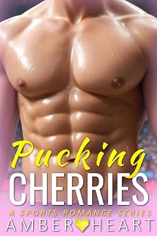 Pucking Cherries: A Sports Romance Series (Sports Billionaire BDSM Book 3)