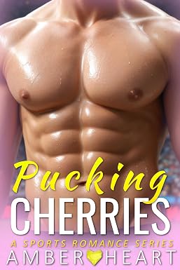 Pucking Cherries: A Sports Romance Series (Sports Billionaire BDSM Book 3)